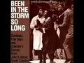 Been In The Storm So Long [Full Compilation]