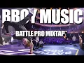 Lagu Battle Pro International Mixtape 2023 | Breaking Battle Music