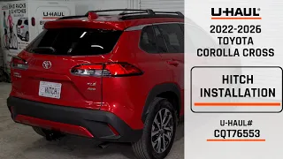 2022-2026 Toyota Corolla Cross U-Haul Trailer Hitch Installation CQT76553