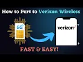 How to Port to Verizon Wireless - Step-by-Step Guide to Transfer Your Number or Switch Phones
