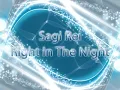 Sagi Rei - Right in The Night [HQ]