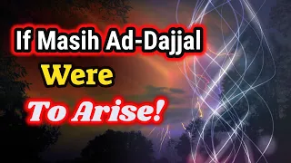 Download How To Deal With Al-Masih ad-Dajjal If You See Him MP3