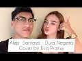 Download Lagu Alep Santosa - Dura Negara Cover (by Eva Pratiwi)