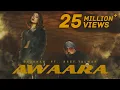 Download Lagu AWAARA I OFFICIAL MUSIC VIDEO I BADSHAH FT. REET TALWAR