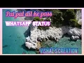 Download Lagu Pal Pal Dil ke Pass - Memories | New Whatsapp status video | By Arjit singh