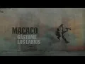 Macaco - Gastame los Labios (Audio)