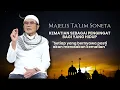 Download Lagu MAJELIS TA’LIM SONETA #35: KEMATIAN SEBAGAI PENGINGAT BAGI YANG HIDUP