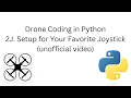 Drone Coding in Python - 2J Setup for Your Favorite Joystick