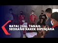 Lagu Batal Jual Tanah, Seorang Kakek Dipenjara