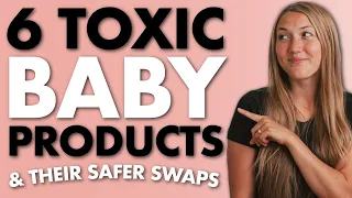 Download Best Baby Product Swaps SAFE + NON TOXIC MP3