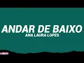 Ana Laura Lopes - Andar de Baixo (Letra/Legendado)