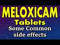 Meloxicam side effects Common side effects of meloxicam tablets