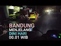 Lagu KONDISI BANDUNG MENJELANG DINI HARI‼️17 PLUS