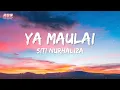 Download Lagu Siti Nurhaliza - Ya Maulai | Official Lyric Video | HD