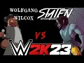 WWE 2K23 Exhibition Matches vs Staten Stonehart