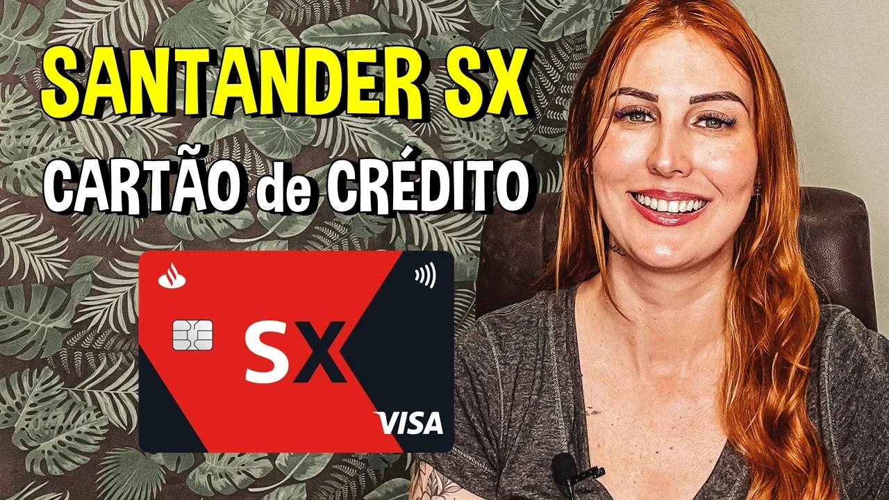 SANTANDER SX | CARTÃO de CRÉDITO | Será que VALE a PENA?