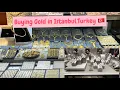 Buying Gold in Istanbul Turkey Turkey Vlog Gel Pines