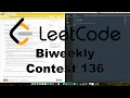 Leetcode Biweekly Contest 136 Screencast Ranked