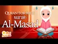 Download Lagu Learn Quran For Kids | Surat Al-Masad سورة المسد ☀️ MiniMuslims