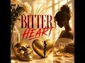 Bitter Heart