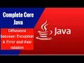 Complete Core Java - Difference between Exception Error and their relation