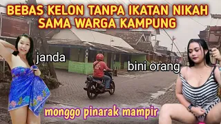BEBAS !! BISA KELON SEPUASNYA TANPA IKATAN NIKAH SAMA WARGA KAMPUNG || Harus kuat iman jika kesini