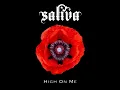 Download Lagu Saliva - High on Me