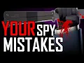 TF2 14 Spy Mistakes YOU Make