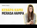Saat Hidupmu Terasa Hampa dan Kosong (Cara Mengatasi Rasa Hampa)