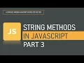 String methods in JavaScript PART 3 String Methods JavaScript