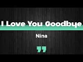 I Love You Goodbye (Lyrics)- Nina Girado