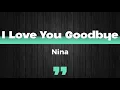 Lagu I Love You Goodbye (Lyrics)- Nina Girado