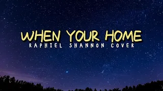 Download When Your Home - TYLER SHAW | Lyrics MP3