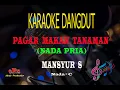 Download Lagu Karaoke Pagar Makan Tanaman Nada Pria - Mansyur S (Karaoke Dangdut Tanpa Vocal)