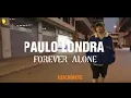 Paulo Londra- Forever alone (LETRA)