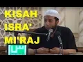 Download Lagu Luar Biasa! Kisah Isra' Mi'raj secara ringkas.  Ust. Dr. Khalid Basalamah, M.A