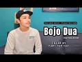 Lagu BOJO DUA  - FADLI FAHRIJAL(COVER)