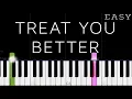 Download Lagu Shawn Mendes - Treat You Better | EASY Piano Tutorial