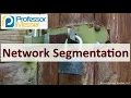 Network Segmentation - SY0-601 CompTIA Security 3 3