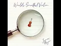 World's Smallest Violin