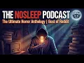 The NoSleep Podcast The Ultimate Horror Anthology Best of Reddit