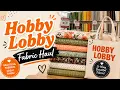 Hobby Lobby Fabric Haul Fabric Shopping on a Budget Fabric sale for Sewing