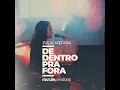 De Dentro Pra Fora - Julia Vitória
