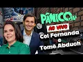 Download Lagu CORONEL FERNANDA E TOMÉ ABDUCH - JULGAMENTO DO BOLSONARO | PÂNICO - 03/09/2025