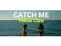 Download Lagu Yellow Claw Catch Me - DJ Black Remix | 2016