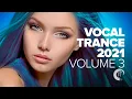 Download Lagu VOCAL TRANCE 2021 VOL.  3 [FULL ALBUM]