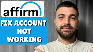 How To Fix Affirm Account Not Working