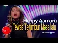 Download Lagu Happy Asmara - Tewas Tertimbun Masa Lalu