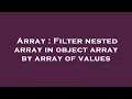 Array Filter nested array in object array by array of values