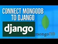 Connect to a MongoDB to Django Using Djongo
